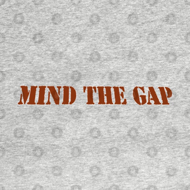 MIND THE GAP by PLANTONE